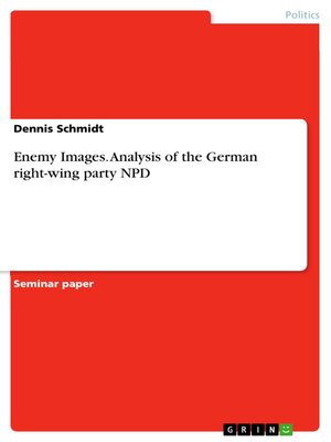 cover image of Enemy Images. Analysis of the German right-wing party NPD